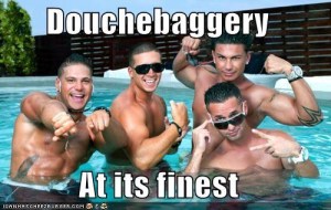 douchbagery