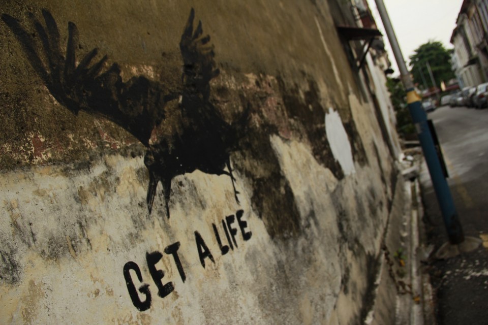 Get a life, Penang